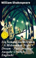 Cover: Ein Sommernachtstraum / A Midsummer Night's Dream - Zweisprachige Ausgabe (Deutsch-Englisch) - Good Press