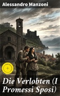 Cover: Die Verlobten (I Promessi Sposi) - Good Press