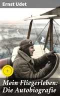 Cover: Mein Fliegerleben: Die Autobiografie - Good Press