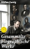 Cover: Gesammelte biographische Werke - Good Press