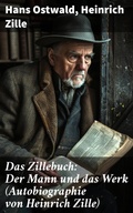 Cover: Das Zillebuch: Der Mann und das Werk (Autobiographie von Heinrich Zille) - Good Press