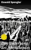 Cover: Der Untergang des Abendlandes - Good Press