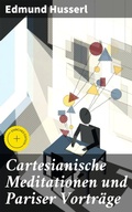 Cover: Cartesianische Meditationen und Pariser Vortr&auml;ge - Good Press