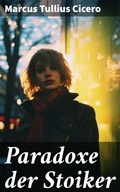 Cover: Paradoxe der Stoiker - Good Press