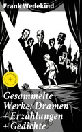 Cover: Gesammelte Werke: Dramen + Erz&auml;hlungen + Gedichte - Good Press