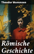 Cover: R&ouml;mische Geschichte - Good Press