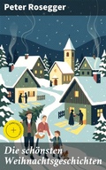 Cover: Die sch&ouml;nsten Weihnachtsgeschichten - Good Press