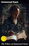 Cover: The Ethics of Immanuel Kant - Good Press