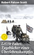 Cover: Letzte Fahrt: Tageb&uuml;cher eines &Uuml;berlebenskampfes - Good Press