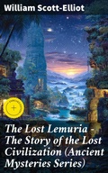Cover: The Lost Lemuria - The Story of the Lost Civilization (Ancient Mysteries Series) - Good Press