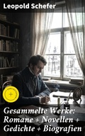 Cover: Gesammelte Werke: Romane + Novellen + Gedichte + Biografien - Good Press