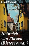 Cover: Heinrich von Plauen (Ritterroman) - Good Press