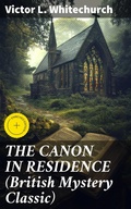Cover: THE CANON IN RESIDENCE (British Mystery Classic) - Good Press
