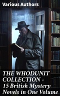 Cover: THE WHODUNIT COLLECTION - 15 British Mystery Novels in One Volume - Good Press