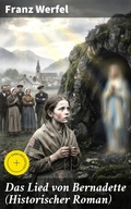 Cover: Das Lied von Bernadette (Historischer Roman) - Good Press