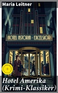 Cover: Hotel Amerika (Krimi-Klassiker) - Good Press