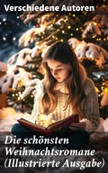 Cover: Die sch&ouml;nsten Weihnachtsromane (Illustrierte Ausgabe) - Good Press