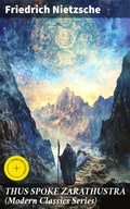 Cover: THUS SPOKE ZARATHUSTRA (Modern Classics Series) - Good Press