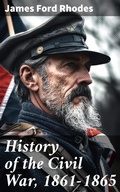 Cover: History of the Civil War, 1861-1865 - Good Press