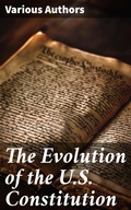 Cover: The Evolution of the U.S. Constitution - Good Press