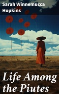 Cover: Life Among the Piutes - Good Press