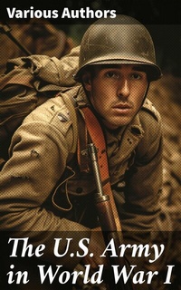 Abbildung von: The U.S. Army in World War I - Good Press