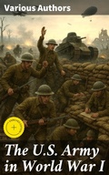 Cover: The U.S. Army in World War I - Good Press