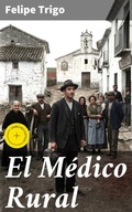 Cover: El M&eacute;dico Rural - Good Press
