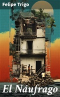 Cover: El N&aacute;ufrago - Good Press