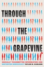Cover: Through the Grapevine - University of Chicago Press