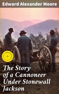 Cover: The Story of a Cannoneer Under Stonewall Jackson - Good Press