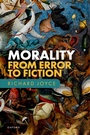 Cover: Morality: From Error to Fiction - Oxford University Press