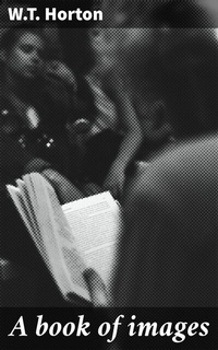 Abbildung von: A book of images - Good Press
