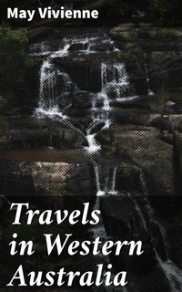 Abbildung von: Travels in Western Australia - Good Press