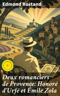 Cover: Deux romanciers de Provence: Honor&eacute; d'Urf&eacute; et &Eacute;mile Zola - Good Press