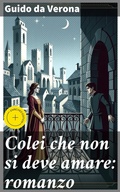 Cover: Colei che non si deve amare: romanzo - Good Press