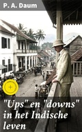 Cover: "Ups" en "downs" in het Indische leven - Good Press