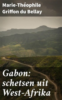 Abbildung von: Gabon: schetsen uit West-Afrika - Good Press
