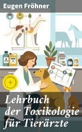 Cover: Lehrbuch der Toxikologie f&uuml;r Tier&auml;rzte - Good Press