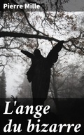 Cover: L'ange du bizarre - Good Press
