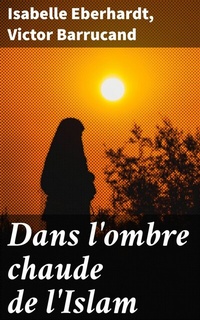 Abbildung von: Dans l'ombre chaude de l'Islam - Good Press