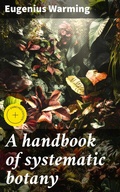 Cover: A handbook of systematic botany - Good Press