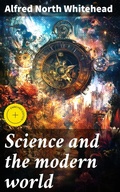 Cover: Science and the modern world - Good Press