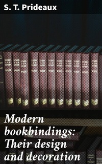Abbildung von: Modern bookbindings: Their design and decoration - Good Press