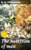 Cover: The nutrition of man - Good Press