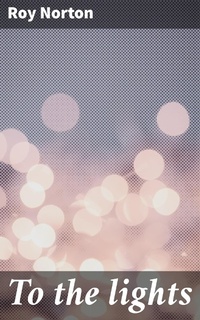 Enlarge image Cover: To the lights - Good Press