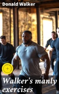 Cover: Walker's manly exercises - Good Press