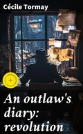 Cover: An outlaw's diary: revolution - Good Press
