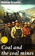 Cover: Coal and the coal mines - Good Press