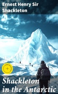 Cover: Shackleton in the Antarctic - Good Press